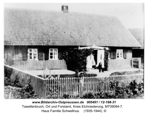 Tawellenbruch, Haus Familie Schwellnus