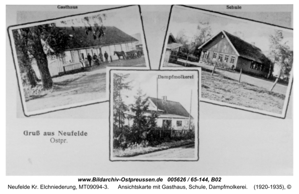 Neufelde, Ansichtskarte mit Gasthaus, Schule, Dampfmolkerei