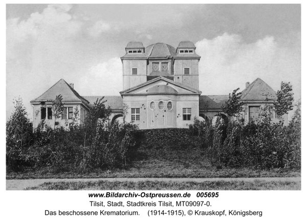 Tilsit, Das beschossene Krematorium