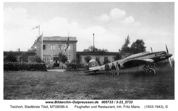 Tilsit-Teichort, Flughafen und Restaurant, Inh. Fritz Mans