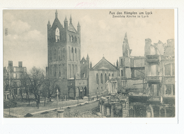 Lyck, Der Krieg im Osten, zerstörte Ev. Kirche und Gebäude