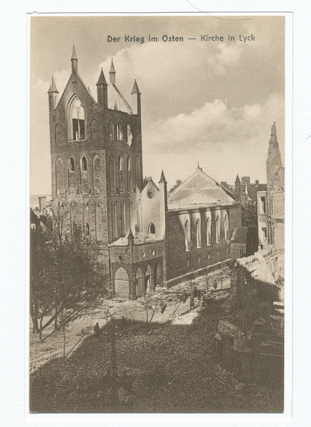 Lyck, Der Krieg im Osten, zerstörte Ev. Kirche