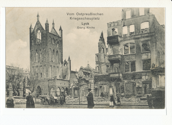 Lyck, Der Krieg im Osten, zerstörte Ev. Kirche und Gebäude