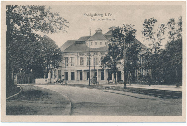 Königsberg, Luisentheater, später Neues Schauspielhaus