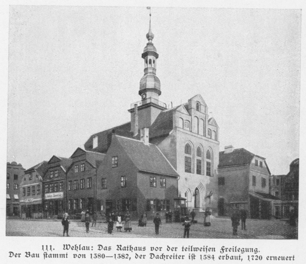 Wehlau, Rathaus, Vor der teilweisen Freilegung