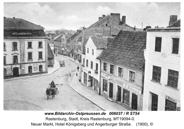 Rastenburg, Neuer Markt, Hotel Königsberg und Angerburger Straße