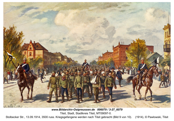 Tilsit, Stolbecker Str., 13.09.1914, 3500 russ. Kriegsgefangene werden nach Tilsit gebracht (Bild 9 von 10)
