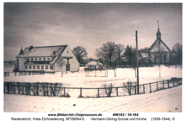 Rauterskirch, Neue Schule und Kirche