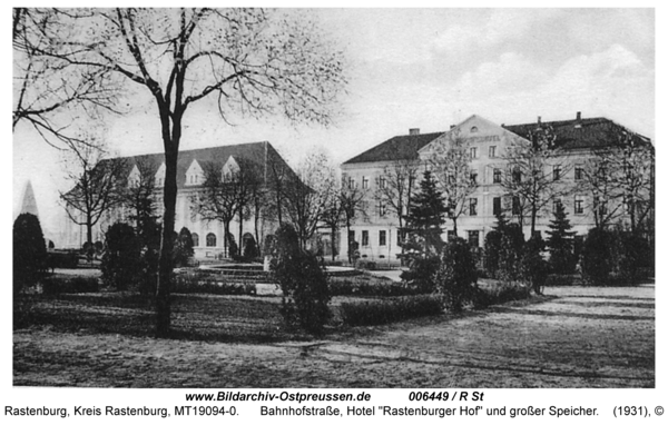 Rastenburg, Bahnhofstraße, Hotel "Rastenburger Hof" und großer Speicher