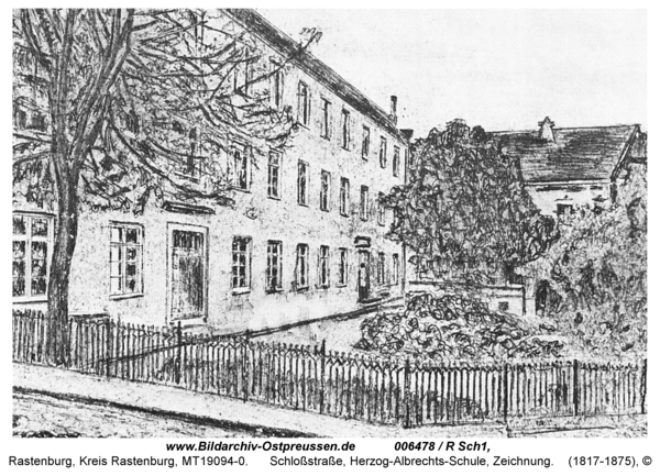 Rastenburg, Schloßstraße, Herzog-Albrechts-Schule, Zeichnung