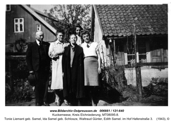 Kuckerneese. Alfred Liemant, Tonie Liemant geb. Samel, Ida Samel geb. Schlosze, Waltraud Günter, Edith Samel. im Hof Hafenstraße 3