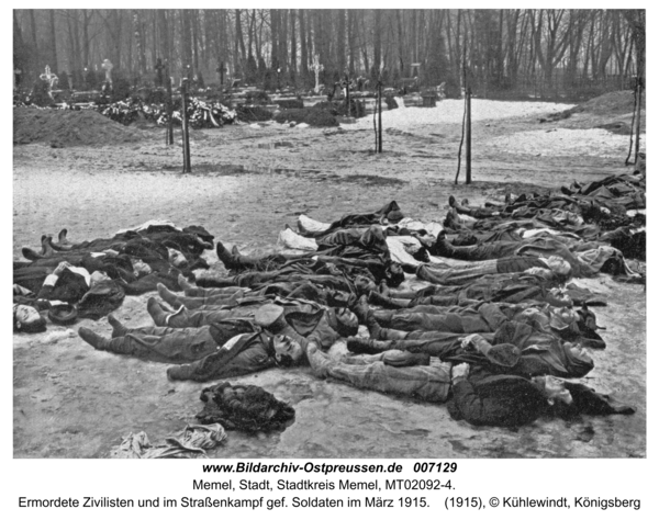Memel, Ermordete Zivilisten und im Straßenkampf gef. Soldaten im März 1915