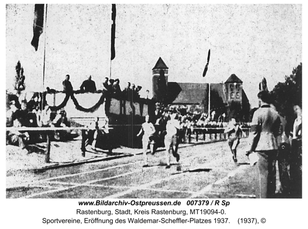 Rastenburg, Sportvereine, Eröffnung des Waldemar-Scheffler-Platzes 1937