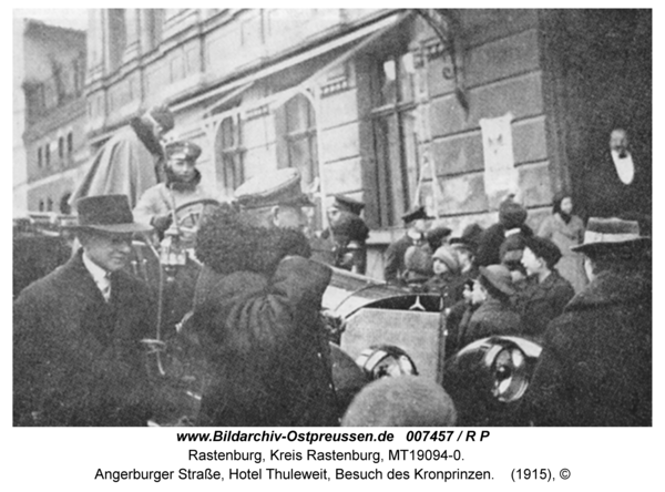 Rastenburg, Angerburger Straße, Hotel Thuleweit, Besuch des Kronprinzen