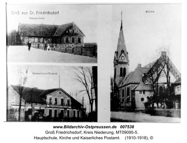 Groß Friedrichsdorf, Hauptschule, Kirche und Kaiserliches Postamt