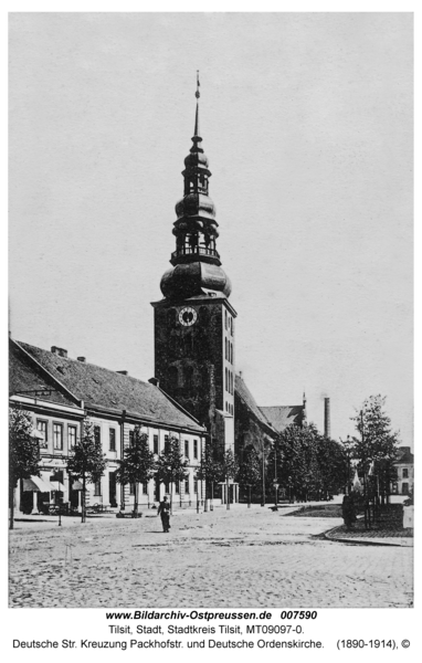 Tilsit, Deutsche Str. Kreuzung Packhofstr. und Deutsche Ordenskirche