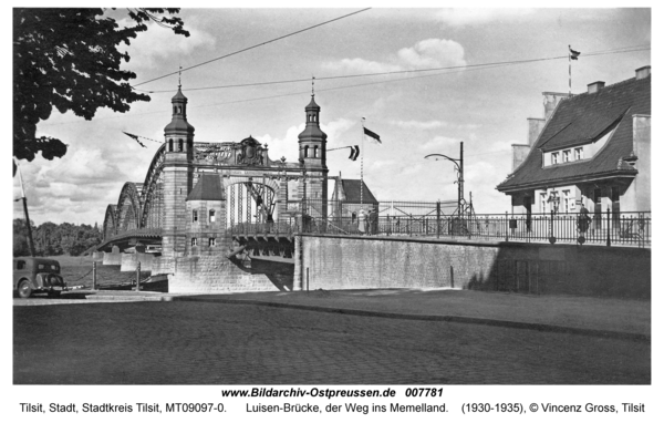 Tilsit, Luisen-Brücke, der Weg ins Memelland