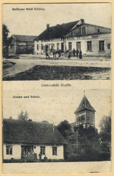 Liebwalde, Gasthaus Emil Kötzing, Kirche und Schule