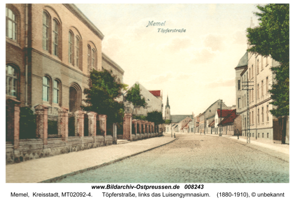 Memel, Töpferstraße, links das Luisengymnasium