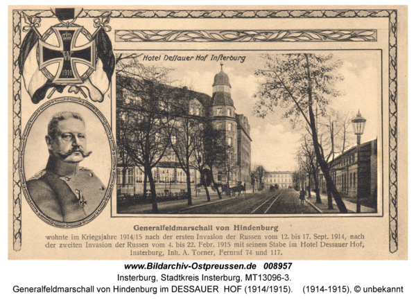 Insterburg, Generalfeldmarschall von Hindenburg im DESSAUER HOF (1914/1915)