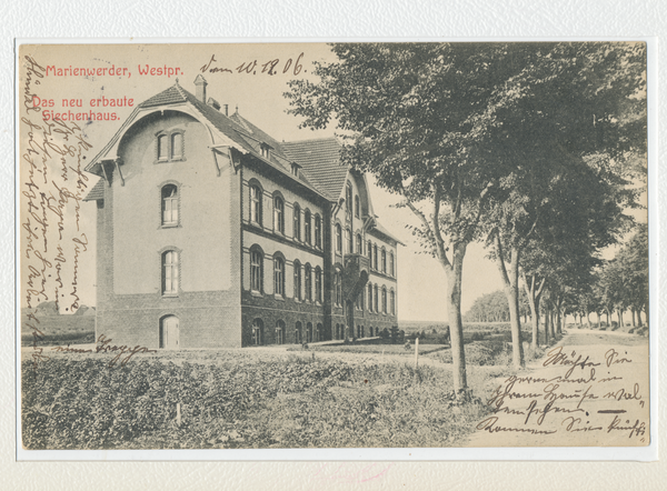 Marienwerder, Das neu erbaute Siechenhaus