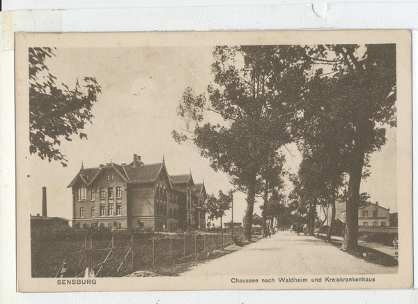 Sensburg, Chaussee nach Waldheim und Kreiskrankenhaus