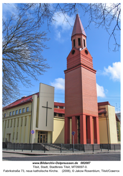 Tilsit (Советск), Fabrikstraße 73, neue katholische Kirche