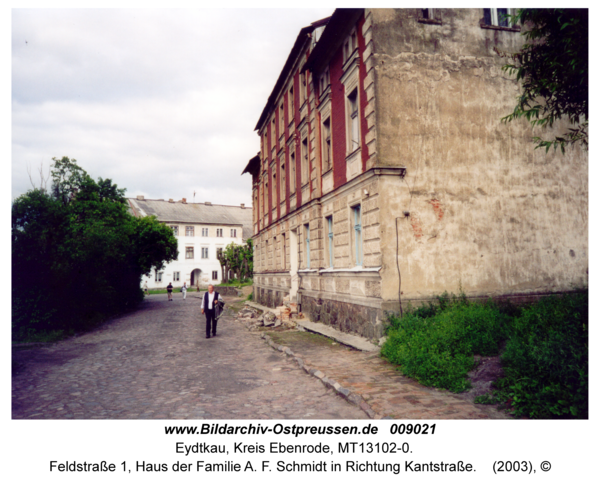 Eydtkau, Feldstraße 1, Haus der Familie A. F. Schmidt in Richtung Kantstraße