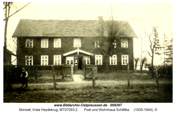 Skirwiet, Post und Wohnhaus Schlittke