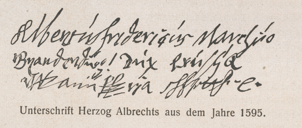 Fischhausen Schloß, Unterschrift Herzog Albrechts